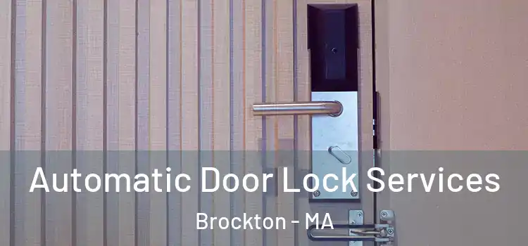  Automatic Door Lock Services Brockton - MA