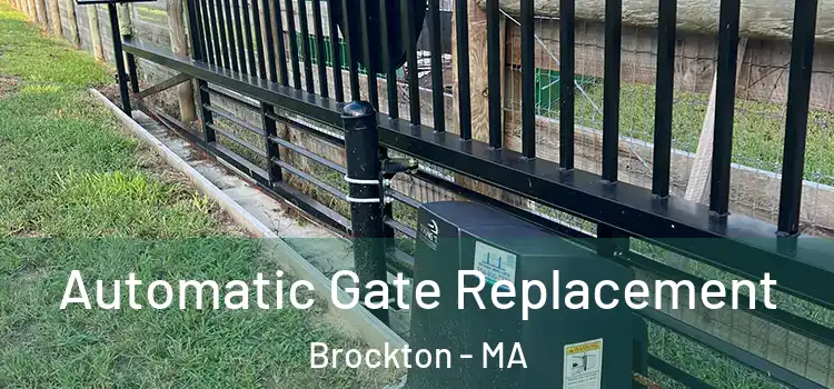 Automatic Gate Replacement Brockton - MA