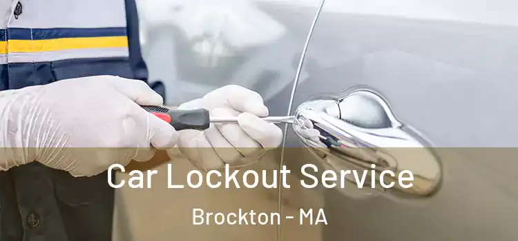 Car Lockout Service Brockton - MA