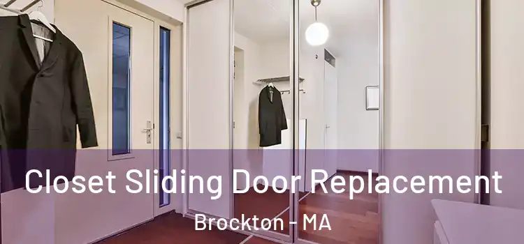 Closet Sliding Door Replacement Brockton - MA