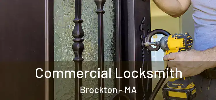 Commercial Locksmith Brockton - MA