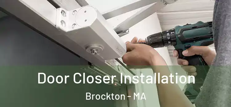 Door Closer Installation Brockton - MA