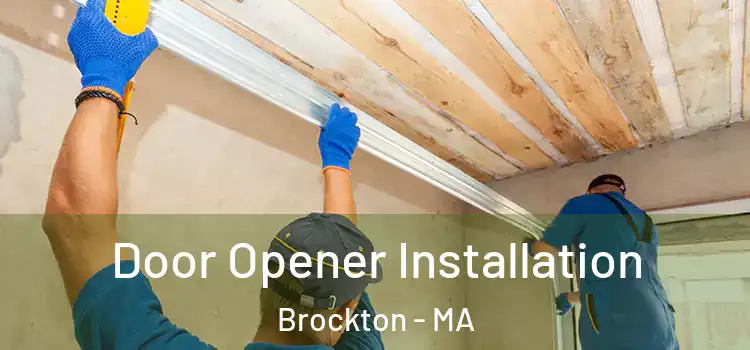 Door Opener Installation Brockton - MA