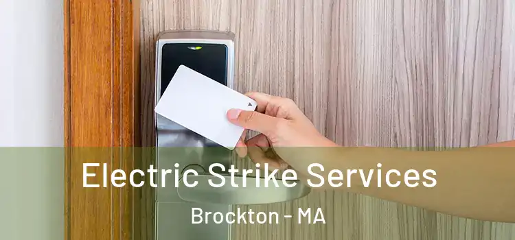 Electric Strike Services Brockton - MA