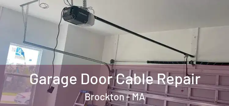  Garage Door Cable Repair Brockton - MA