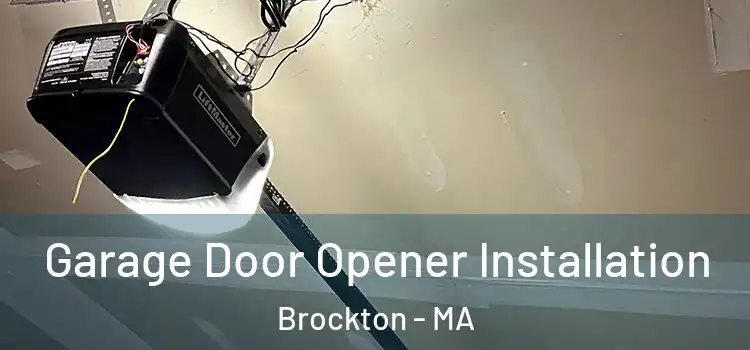  Garage Door Opener Installation Brockton - MA