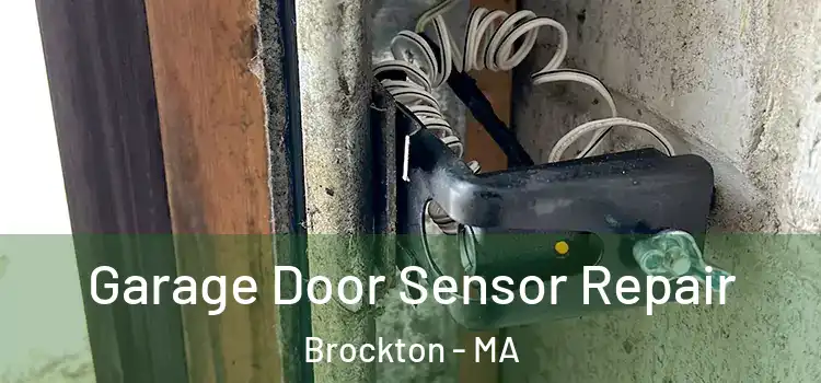 Garage Door Sensor Repair Brockton - MA