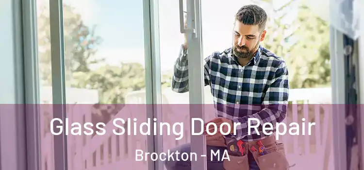 Glass Sliding Door Repair Brockton - MA