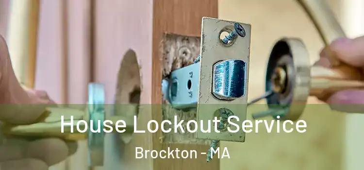 House Lockout Service Brockton - MA