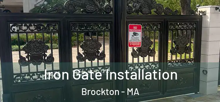 Iron Gate Installation Brockton - MA