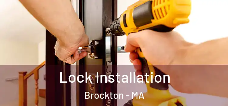 Lock Installation Brockton - MA