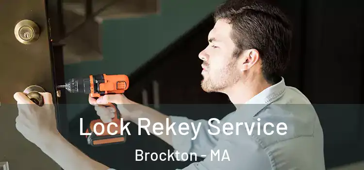 Lock Rekey Service Brockton - MA