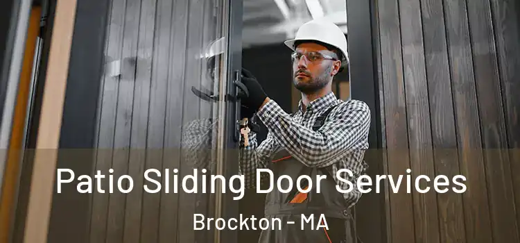 Patio Sliding Door Services Brockton - MA