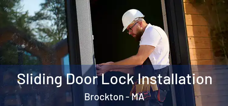 Sliding Door Lock Installation Brockton - MA