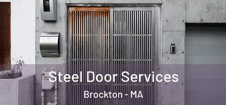 Steel Door Services Brockton - MA