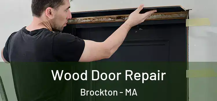 Wood Door Repair Brockton - MA